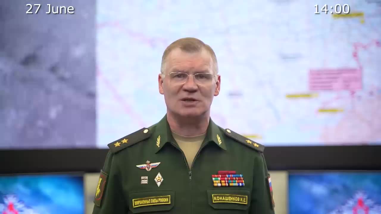 Russian Defence Ministry report on the progress of the special military operation (27June 2023