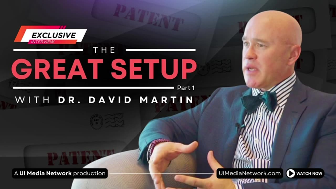 THE GREAT SETUP: Dr. David Martin –Part I of 2 How & Who pulled off the Covid-19 Plandemic –