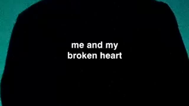 Me and My BrokenHeart