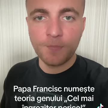 Papa Francisc numeste teoria genului "Cel mai ingrozitor pericol"