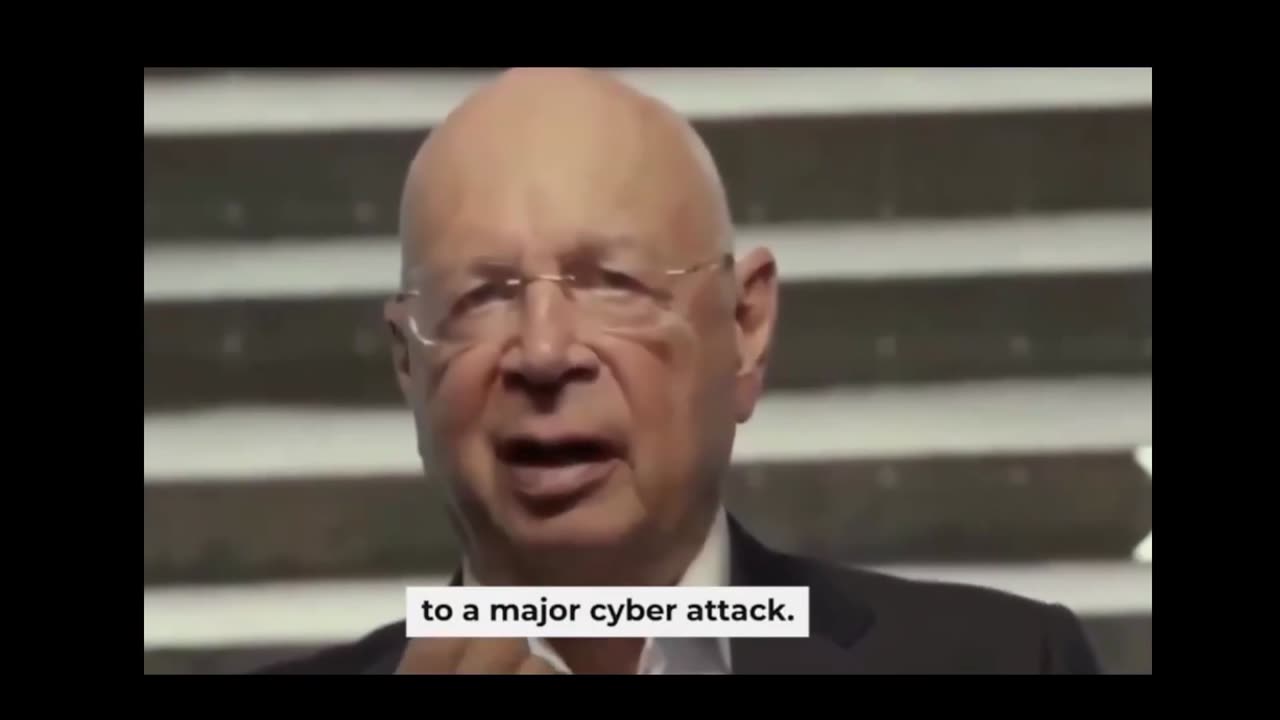 "Frightening Cyber Attack" incoming?? - Klaus Schwab of WEF