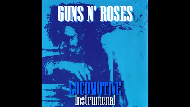 Guns N' Roses: Locomotive Instrumental