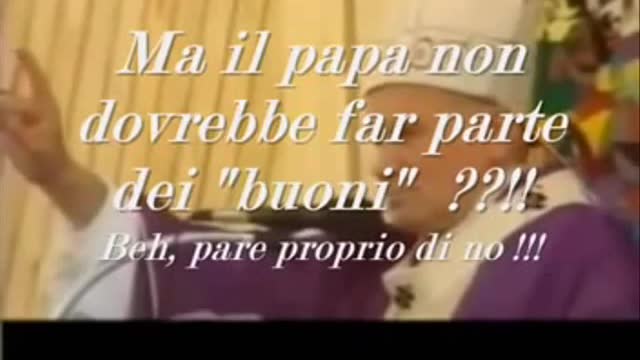 I Papi del Nuovo ordine mondiale DOCUMENTARIO i segreti dei nazisti pagani massonici satanisti vaticani che verranno sterminati e moriranno tutti nei loro peccati che NON GLI SARANNO MAI RIMESSI