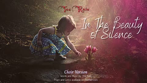The Beauty Of Silence - Choir Version