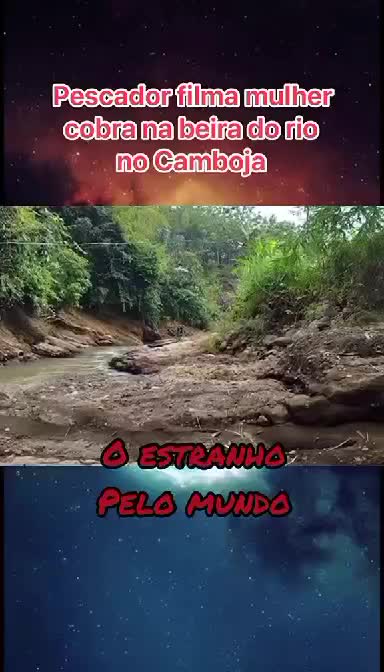 FISHERMAN FILMS SNAKE WOMAN ON THE CAMBODIA RIVERBED WATCH THE VIDEO AND SHARE