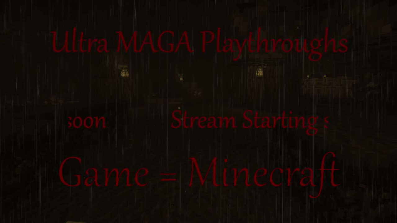 Ultra MAGA Playthroughs - Minecraft 5 (Continued)