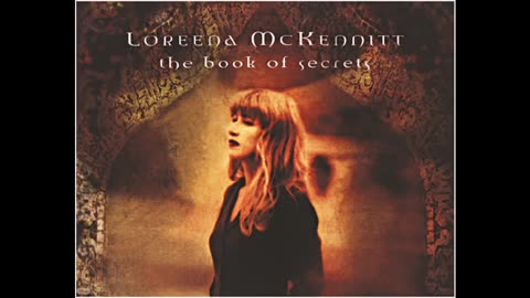 Loreena McKennitt, The Book Of Secrets