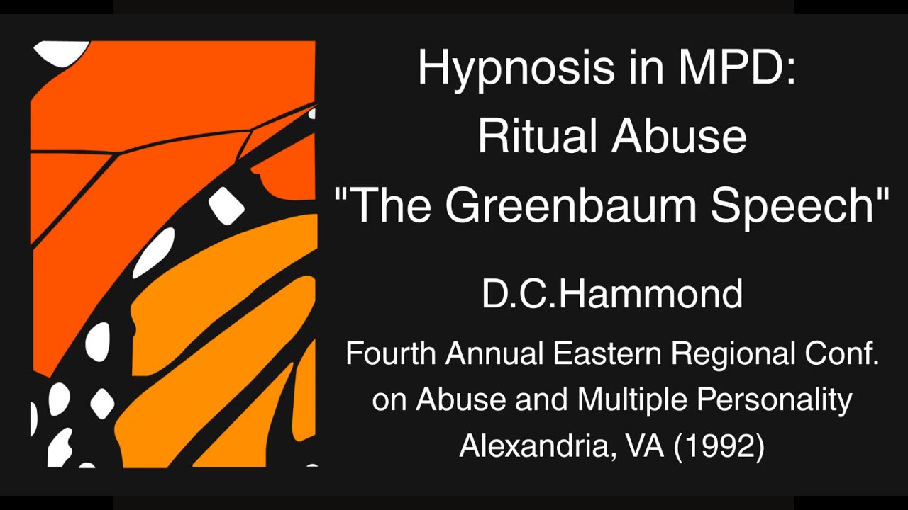 Hypnosis in MPD Ritual Abuse "The Greenbaum Lecture" D C Hammond 1992 SRA