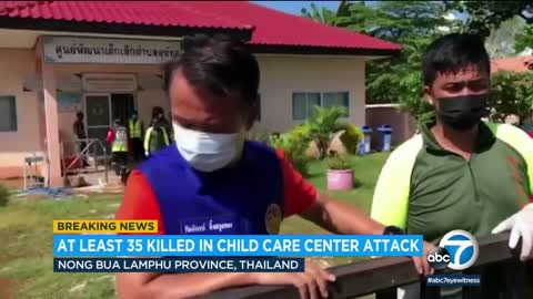 35 killed, mostly children, in Thailand childcare center attack