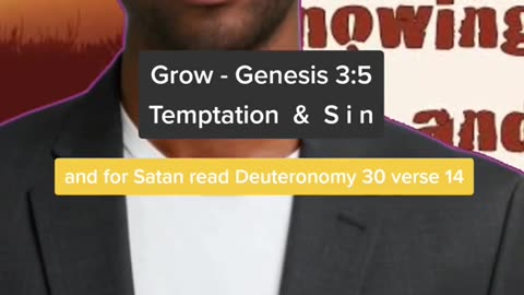 G R O W Genesis 3 : 5 (Temptation & Sin)