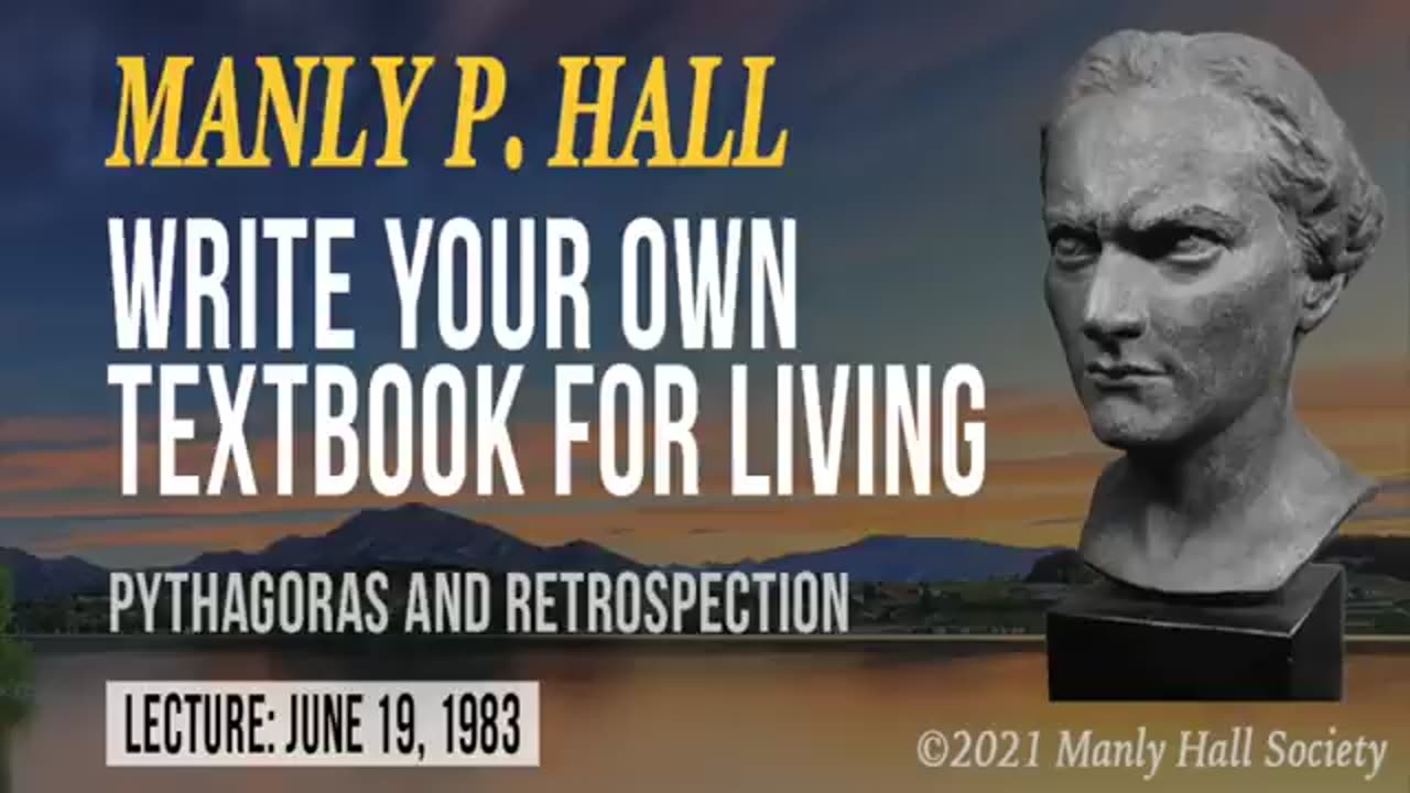 Manly P. Hall Retrospection Write Your Own Textbook for Living Remaster