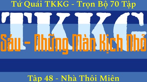 Tứ Quái TKKG ♦ Trọn Bộ 70 Tập ♦ Tập 48 - Nhà Thôi Miên ♦ Sách Nói ♦ Minh Nguyệt Đọc