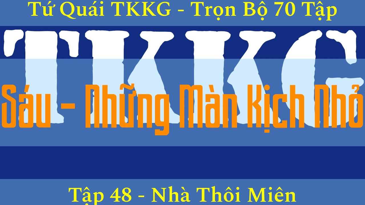 Tứ Quái TKKG ♦ Trọn Bộ 70 Tập ♦ Tập 48 - Nhà Thôi Miên ♦ Sách Nói ♦ Minh Nguyệt Đọc