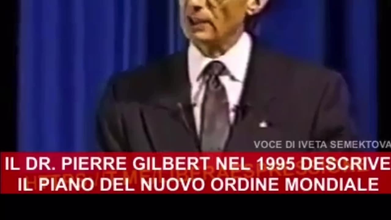 Il_Dott_Pierre_Gilbert_nel_1995_descrive_il_piano_del_nuovo_ordine mondiale