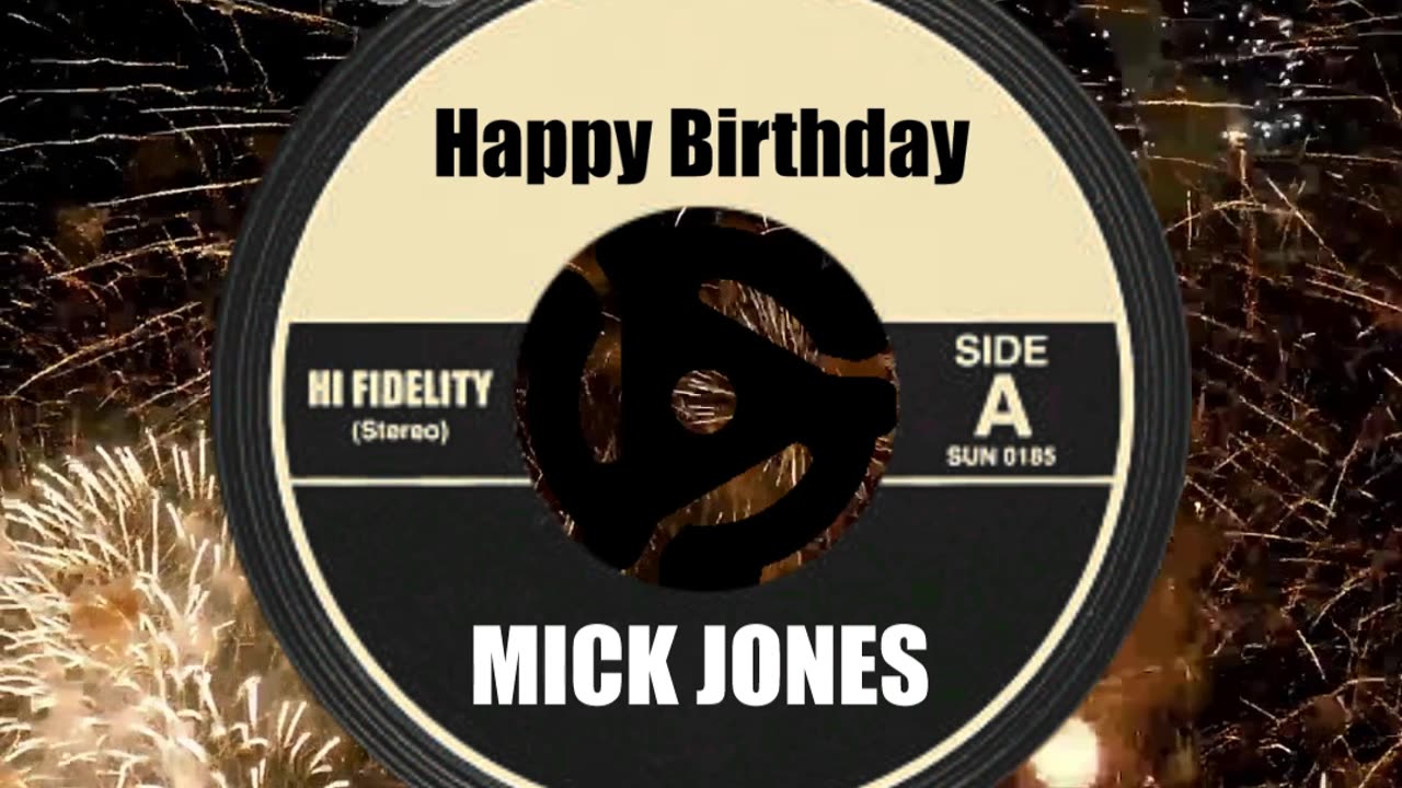 HAPPY BIRTHDAY MICK JONES