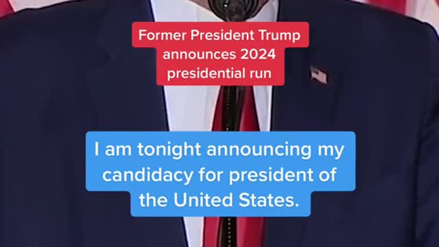 Former President Trump announces 2024 presidential run