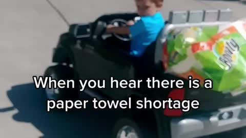 When You Hear There Is A Papertowel Shortage