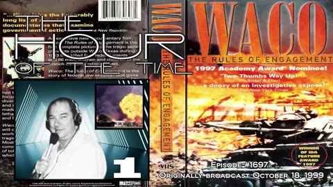 THE HOUR OF THE TIME #1697 WACO - THE RULES OF ENGAGEMENT #1