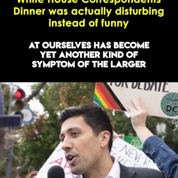 White House Correspondents Dinner Was Actually Disturbing