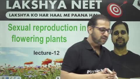 Lec 12 Reproduction in flowering plants Lakshya Neet 2022 NEETJEE - OFFICIAL pw