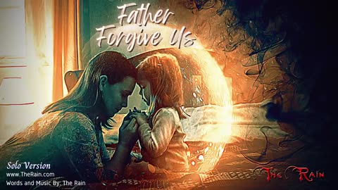 1636.Father Forgive Us