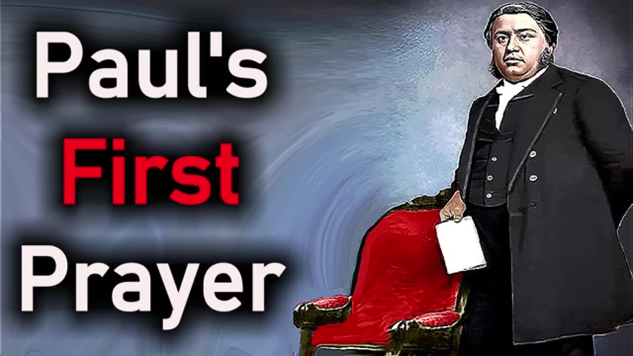 Paul's First Prayer - Charles Spurgeon Audio Sermons - Acts 9-11