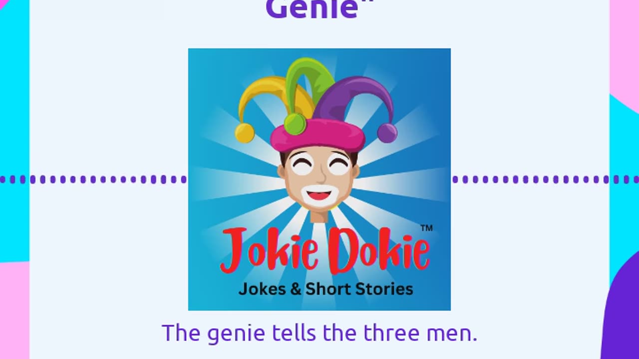 Jokie Dokie™ - "Three Men and a Genie"