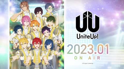 TVアニメ『UniteUp!』PV第1弾｜2023年1月放送