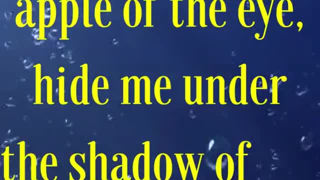 Keep me as the apple of the eye, hide me under the shadow of thy wings