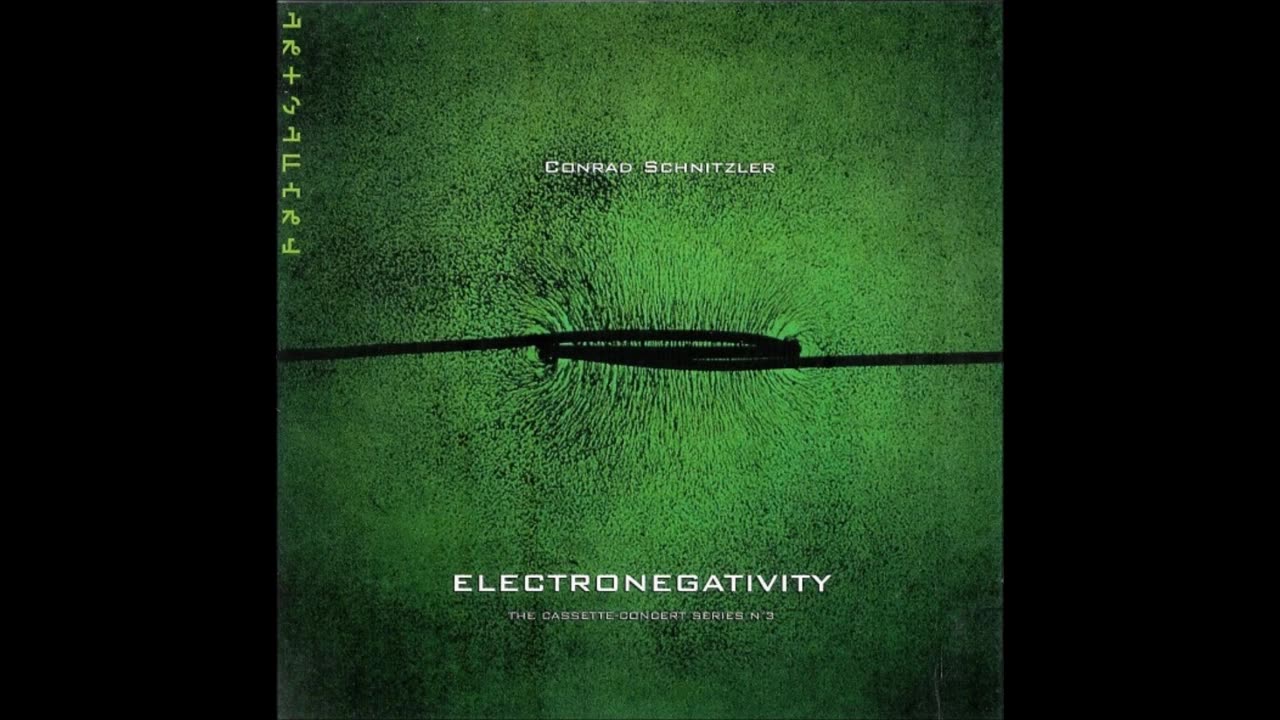 Electronegativity ~ Conrad Schnitzler