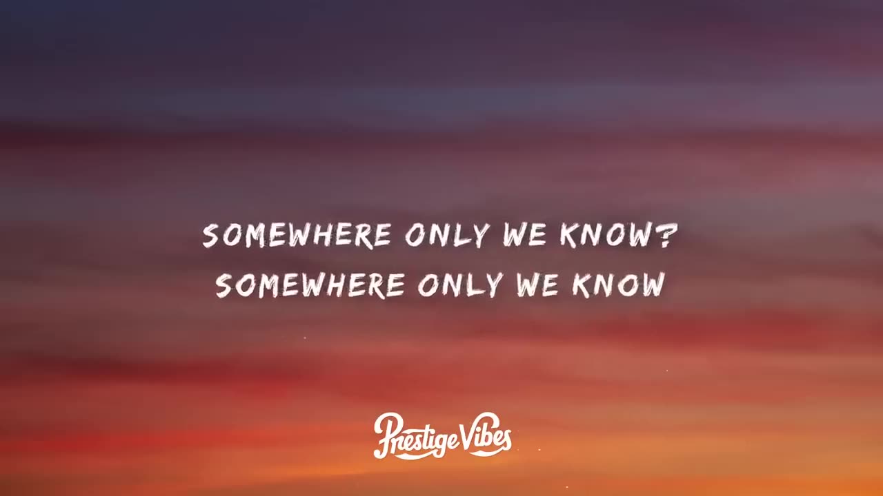 rhianne - Somewhere Only We Know (Lyrics)