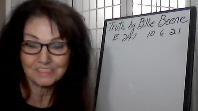 Truth by Billie Beene E1-246 10621 La Palma Update!/Red Oct!/Let Freedom Ring!