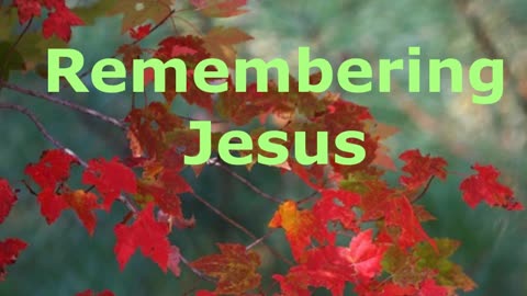 Remembering Jesus | Pastor Robby Dickerson