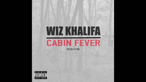 Wiz Khalifa - Cabin Fever The Collection Mixtape