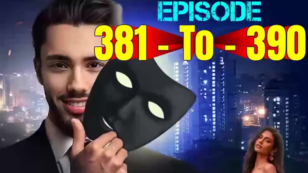 SECRET AMEERZADA EPISODE 381 TO 390