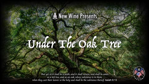 Under the Oak Tree - Episode 2: The History of The Word of God