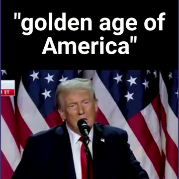 Trump Speaks After Win: "Golden Age Of America"