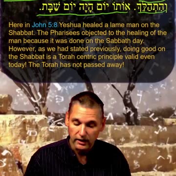 Bits of Torah Truths - Yeshua Healed a Lame Man on the Sabbath - Episode 32