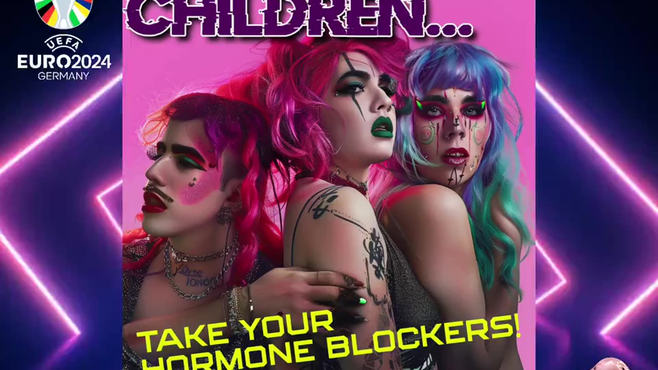 "Children, take your hormone blockers!" (Offizieller EM Song)💥💉