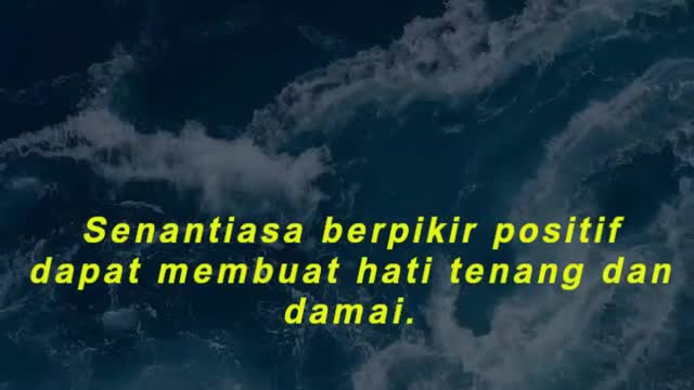 Senantiasa berpikir positif dapat membuat hati tenang dan damai.