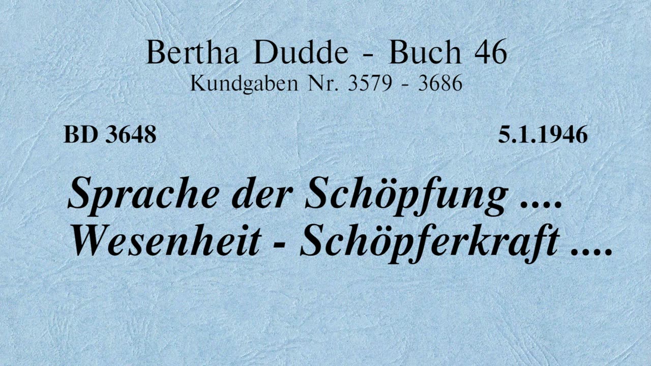 BD 3648 - SPRACHE DER SCHÖPFUNG .... WESENHEIT - SCHÖPFERKRAFT ....