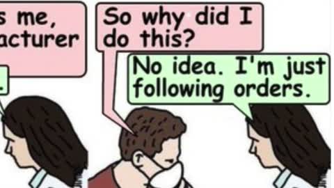 I'm Just Following Orders