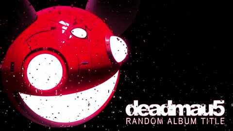 A Ronin Mode Tribute to Deadmau5 Random Album Title Full Album HQ Remastered