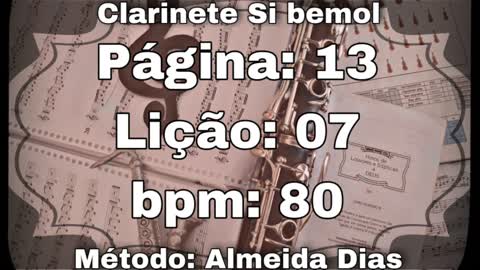 Página: 13 Lição: 07 - Clarinete Si bemol [80 bpm]