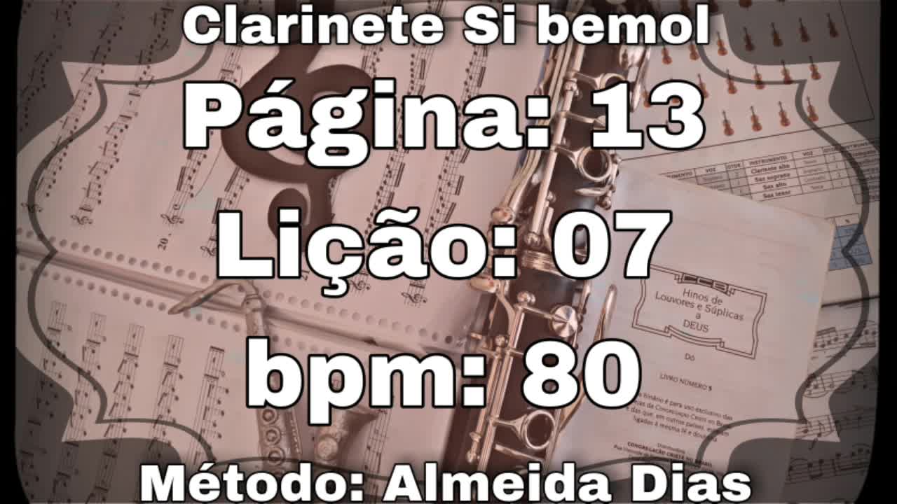 Página: 13 Lição: 07 - Clarinete Si bemol [80 bpm]