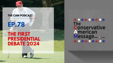 Ep.78 The First Presidential Debate 2024