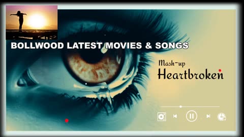 Heart Broken Sad Bollywood Song