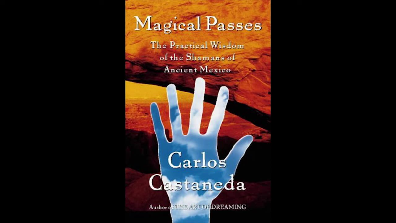 1998 Carlos Castaneda - Magical Passes