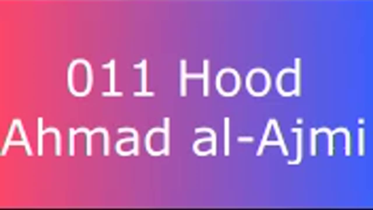 011 Hood - Ahmad al-Ajmi