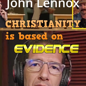 John Lennox: Christianity is based on EVIDENCE - Clear Waters